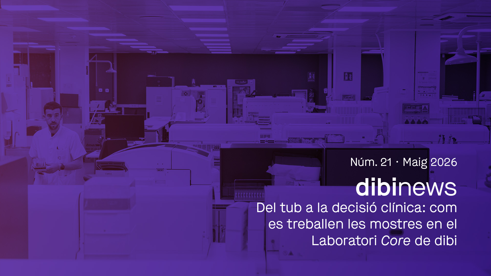 dibinews 21_Com es treballen les mostres en el Laboratori Core de dibi