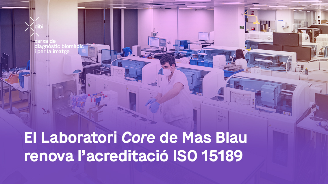 Laboratori Core Mas renova ISO 15189 Laboratori Core Mas renova ISO 15189